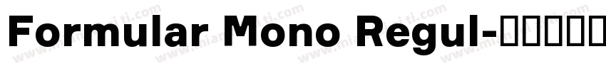Formular Mono Regul字体转换